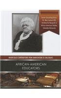 African-American Educators (Major Black Contributions from Emancipation to Civil Rights)