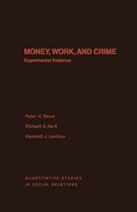 Money, Work, and Crime: Experimental Evidence