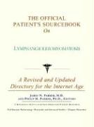 The Official Patient's Sourcebook on Lymphangioleiomyomatosis: A Revised and Updated Directory for the Internet Age by Icon Health Publications