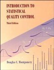 Introduction to Statistical Quality Control by Douglas C. Montgomery