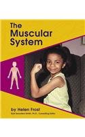 The Muscular System (Pebble Books) by Helen