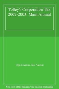 Tolley's Corporation Tax 2002-03: Main Annual