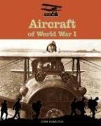 Aircraft of World War I by John Hamilton