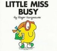 Little Miss Busy (Mr. Men and Little Miss) by Roger Hargreaves