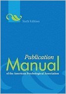 New Edition: Publication Manual [Pub Manual] of the American Psychological (Psych) Association Sixth (6th) Edition