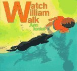 Watch William Walk by Ann Jonas