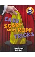 Easy Scarf and Rope Tricks