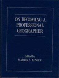 On Becoming a Professional Geographer