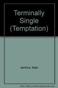 TERMINALLY SINGLE (TEMPTATION S.)