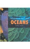 Oceans: Lifeblood of the Earth (Life on Earth) by Randy Frahm