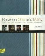 Between One and Many: The Art and Science of Public Speaking by Steven R. Brydon