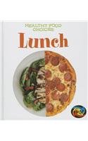 Lunch: Healthy Food Choices