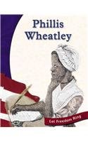 Phillis Wheatley (Let Freedom Ring: American Revolution Biographies)