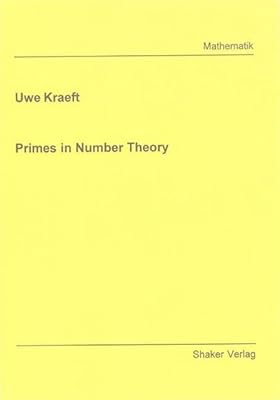 Primes in Number Theory (Berichte Aus Der Mathematik)