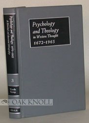 Psychology and Theology in Western Thought, 1672-1965: A Historical and Annotated Bibliography (Bibliographies in the History of Psychology and Psyc) by Hendrika Vande Kemp