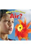 Why Do We Need Air?