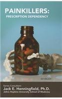 Painkillers: Prescription Dependency (Illicit and Misused Drugs) by Ida Walker