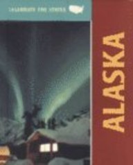 Alaska (Celebrate the States) by Rebecca Stefoff