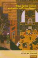 Mirza Haidar Dughlat as Depicted in Persian Sources by Mansura Haidar
