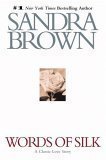 Words of Silk, A Classic Love Story by Sandra Brown