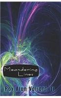 Meandering Lines by Jr. Valiant, Roy Alan
