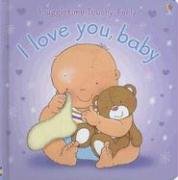 I Love You, Baby by Fiona Watt