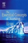 The Essential Concepts of Nursing: A Critical Review by John R Cutcliffe PhD  BSc(Hon) Nursing  RMN  RGN  RPN  RN