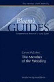 The Member of the Wedding (Bloom's Guides) by Harold Bloom