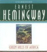 Green Hills of Africa by Ernest Hemingway