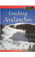Crushing Avalanches (Awesome Forces of Nature) by Richard Spilsbury
