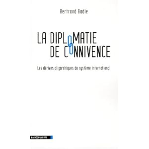 La diplomatie de connivence : Les dérives oligarchiques du système international