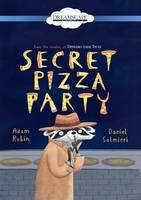 Secret Pizza Party