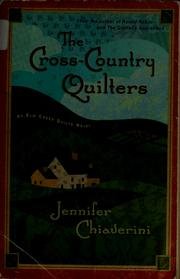 The Cross-country Quilters - An Elm Creek Quilts Novel by Jennifer Chiaverini