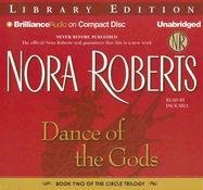 Dance of the Gods (The Circle Trilogy, Book 2) by Nora Roberts