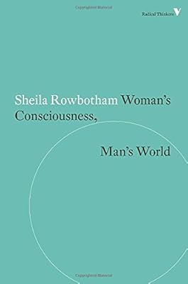 Woman's Consciousness, Man's World