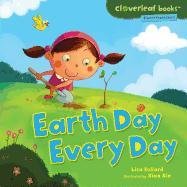 Earth Day Every Day by Lisa Bullard