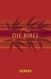 Die Bibel: Die Heilige Schrift des Alten und Neuen Bundes. Vollständige deutsche Ausgabe - Diverse