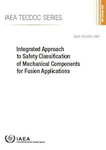 Integrated Approach to Safety Classification of Mechanical Components for Fusion Applications