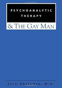 Psychoanalytic Therapy & The Gay Man