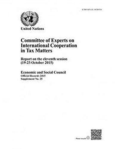 Committee of Experts on International Cooperation in Tax Matters: 2015, Supp. 25 by United Nations