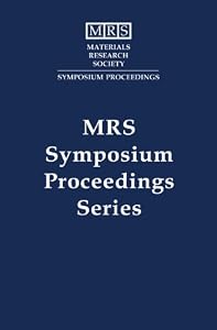 Enabling Technologies for 3-D Integration: Volume 970 (MRS Proceedings) by Christopher A. Bower