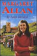 By Faith Divided (Severn House Large Print) by Margaret Allan