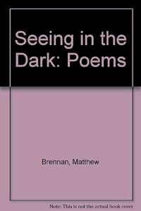 Seeing in the Dark: Poems