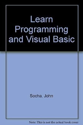 Learn Programming and Visual Basic with John Socha
