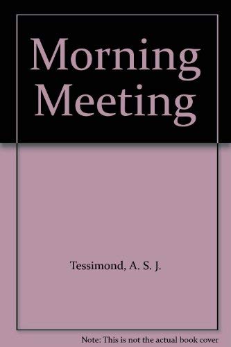 Morning Meeting by A.S.J. Tessimond