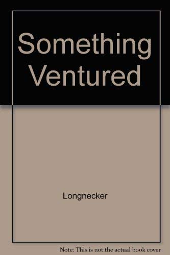 Something Ventured Telecourse Guide by Justin G. Longenecker