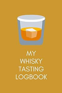 Whisky tasting tracker book.: With 100 useful pages to record what you liked and what you didn't. by Mary Marrow