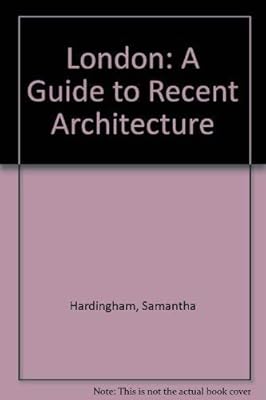 London a Guide to Recent Architecture
