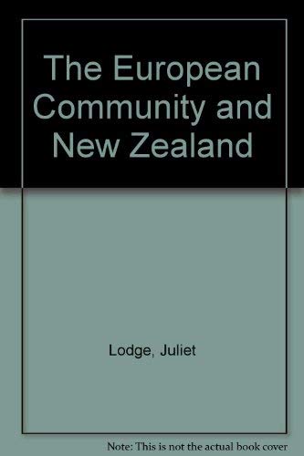 The European Community and New Zealand by Juliet Lodge