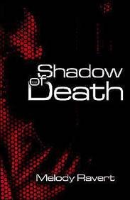 Shadow of Death by Melody Ravert